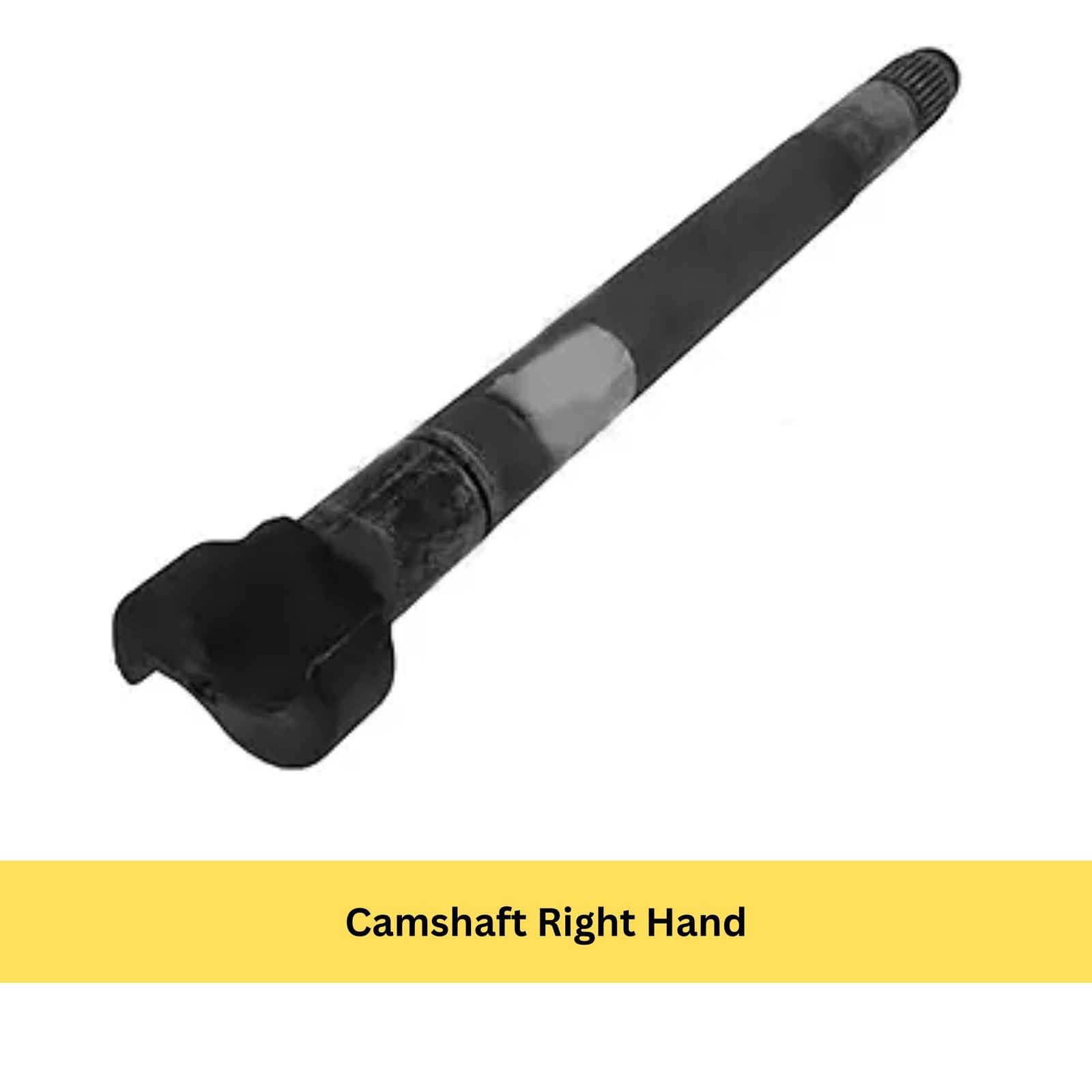Camshaft Right Hand
